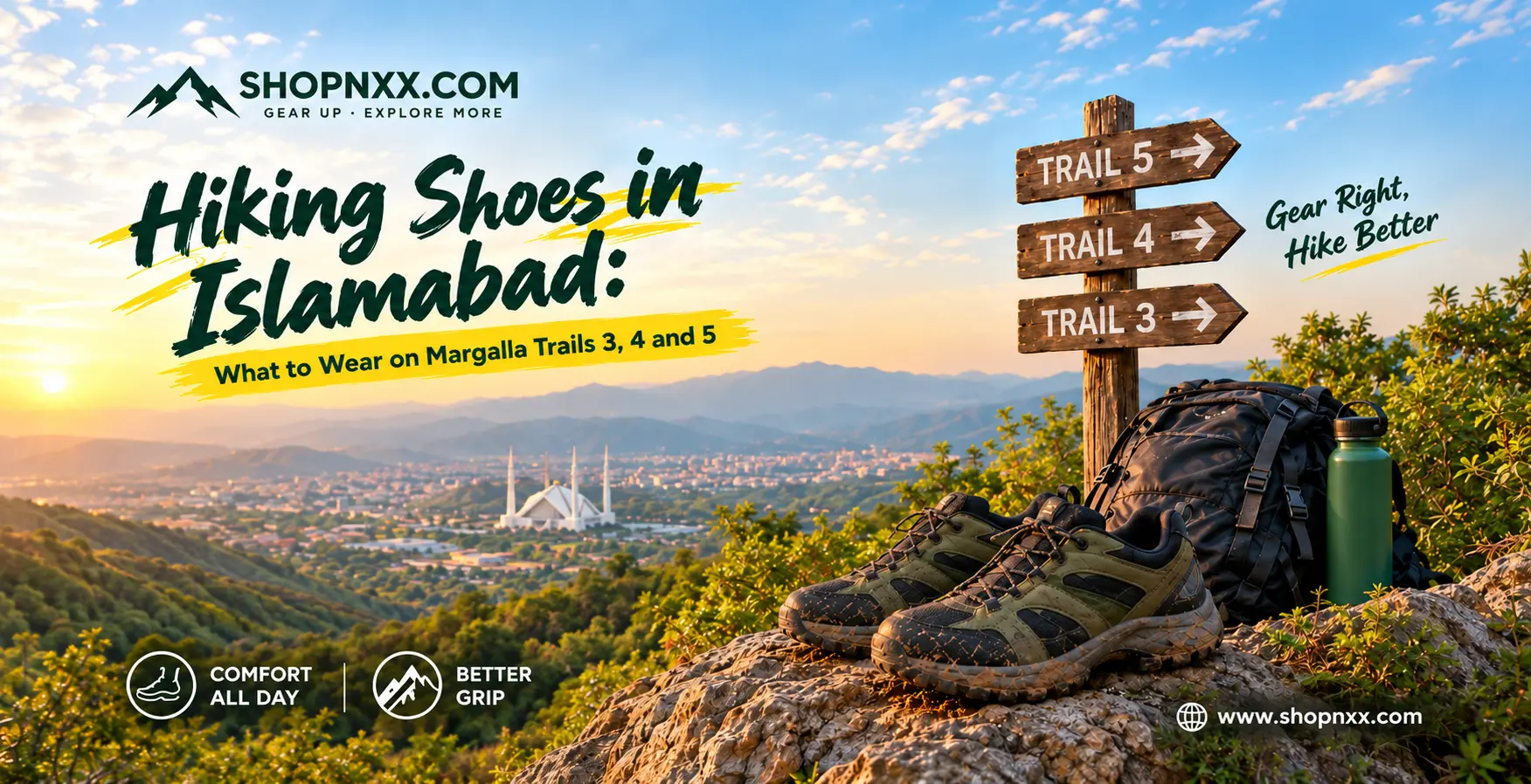 Hiking Shoes in Islamabad: What to Wear on Margalla Trails 3, 4 and 5